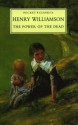 The Power Of The Dead - Henry Williamson