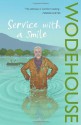 Service With a Smile (Blandings Castle, #9; Uncle Fred, #4) - P.G. Wodehouse