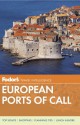 Fodor's European Cruise Ports of Call - Fodor's Travel Publications Inc.