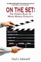 On the Set: The Hidden Rules of Movie Making Etiquette - Paul J. Salamoff, Bill Zahn