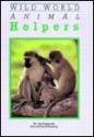 Animal Helpers (Wild World)(Oop) - Jim Flegg