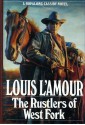 The Rustlers of the West Fork - Tex Burns, Louis L'Amour