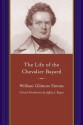 The Life of the Chevalier Bayard: William Gilmore SIMMs - William Gilmore Simms, Jeffery J Rogers