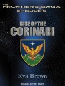 Rise of the Corinari - Ryk Brown, Jeffrey Kafer