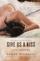 Give Us a Kiss: A Novel - Daniel Woodrell, Pinckney Benedict