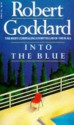 Into the Blue - Robert Goddard