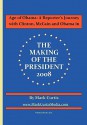 Age of Obama: A Reporter's Journey with Clinton, McCain and Obama in the Making of the President, 2008 - Mark Curtis, Ronn Owens