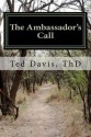 The Ambassador's Call - Ted Davis