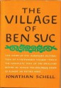 The Village Of Ben Suc - Jonathan Schell, Schell Jonathan