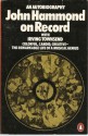 John Hammond on Record: An Autobiography - John S. Hammond, Irving Townsend