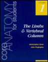 Core Anatomy for Students: Vol. 1: The Limbs and Vertebral Column - Christopher Dean, John Pegington