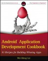 Android Application Development Cookbook: 93 Recipes for Building Winning Apps - Wei-Meng Lee