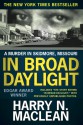 In Broad Daylight, Classic Print Edition - Harry N. MacLean