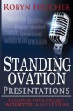 Standing Ovation Presentations - Robyn Hatcher