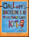 Callum's Incredible Construction Kit - Jonathan Emmett