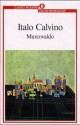 Marcovaldo: ovvero le stagioni in città - Italo Calvino