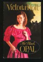 The Black Opal - Victoria Holt