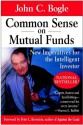 Common Sense on Mutual Funds - John C. Bogle