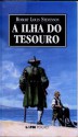 A Ilha do Tesouro - Robert Louis Stevenson