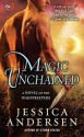 Magic Unchained (Nightkeepers, #7) - Jessica Andersen