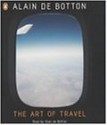 The Art of Travel - Alain de Botton