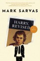 Harry, Revised - Mark Sarvas