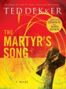 The Martyr's Song - Ted Dekker