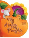 My Happy Pumpkin: God's Love Shining Through Me - Crystal Bowman, Claudine Gevry