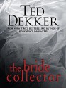 The Bride Collector - Ted Dekker