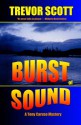 Burst of Sound (A Tony Caruso Mystery) - Trevor Scott