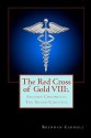 The Red Cross of Gold VIII: . the Silver Caduceus: Assassin Chronicles - Brendan Carroll