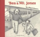 Bea and Mr. Jones - Amy Schwartz