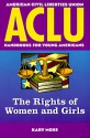 ACLU Handbook: Rights of Women and Girls - Kary Moss, Norman Dorsen