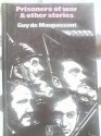 Prisoners Of War, And Other Stories - Guy de Maupassant, H.N.P. Sloman