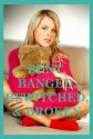 Bent, Banged, Bewitched, and Broken: Five Rough Sex Erotica Stories - Veronica Halstead, Julie Bosso, Constance Slight, Devi Glosch, Rennaey Necee