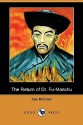 The Return of Dr. Fu-Manchu (Dodo Press) - Sax Rohmer