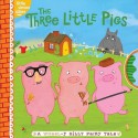 The Three Little Pigs: A Wheel-y Silly Fairy Tale - Tina Gallo, Kelly Bryne