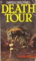 Death Tour - David J. Michael