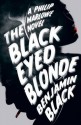 The Black-Eyed Blonde: A Philip Marlowe Novel - Benjamin Black