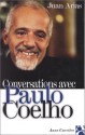 Conversations avec Paulo Coelho - Juan Arias, Françoise Marchand-Sauvagnargues