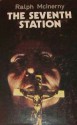 The Seventh Station - Ralph McInerny