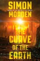 The Curve of the Earth. by Simon Morden - Simon Morden