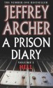 A Prison Diary, Vol 1 : Hell - Jeffrey Archer