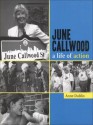 June Callwood: A Life of Action - Anne Dublin