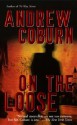 On the Loose - Andrew Coburn