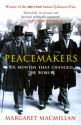 Peacemakers: Six Months that Changed the World: The Paris Peace Conference of 1919 and Its Attempt to End War - Margaret MacMillan