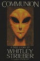 Communion: A True Story - Whitley Strieber