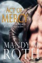 Act of Mercy (PSI-Ops / Immortal Ops) - Mandy M. Roth