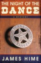 The Night of the Dance: A Mystery - James Hime