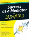 Success as a Mediator for Dummies - Victoria Pynchon